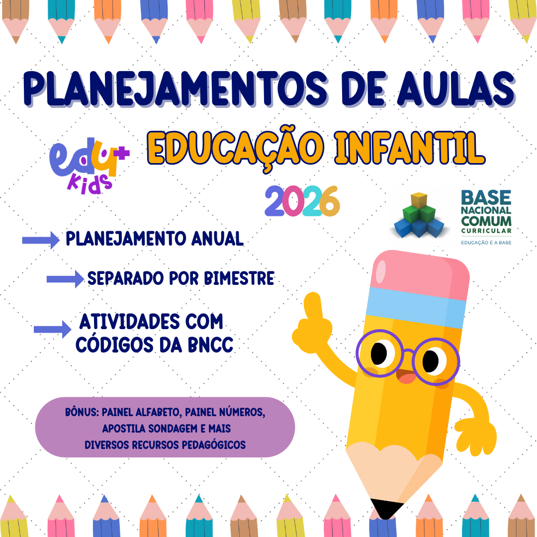 Planejamento Anual - Educação Infantil - Berçário ao Pré